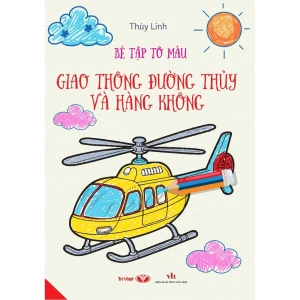 Bé tập tô màu - Giao thông đường thủy và hàng không